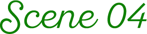 Scene 04